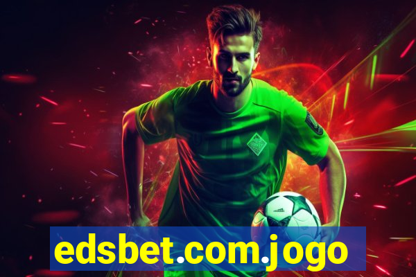 edsbet.com.jogos.app