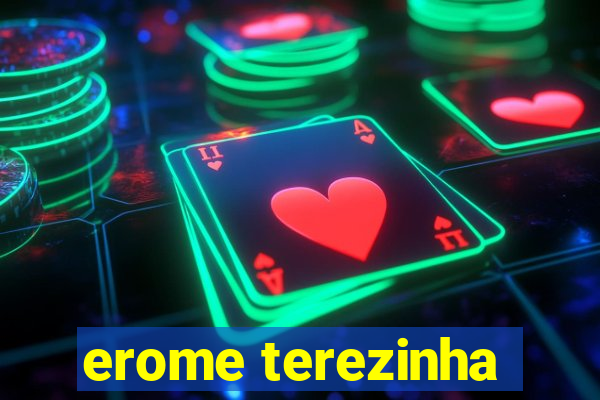 erome terezinha