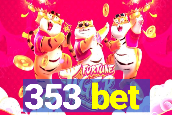 353 bet