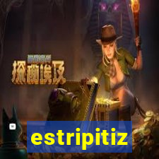 estripitiz