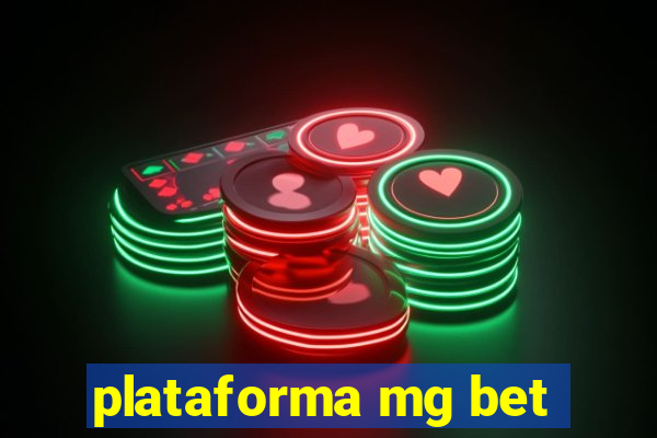 plataforma mg bet