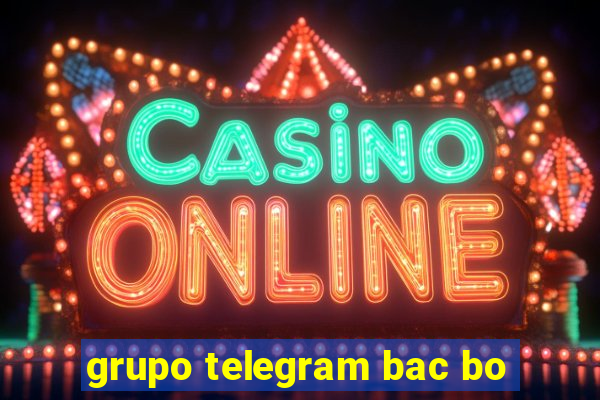 grupo telegram bac bo