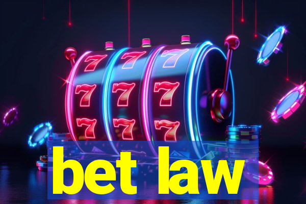 bet law