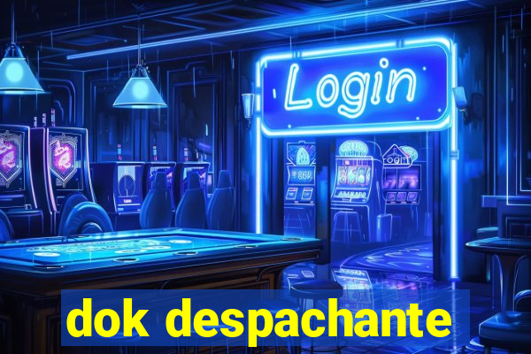 dok despachante