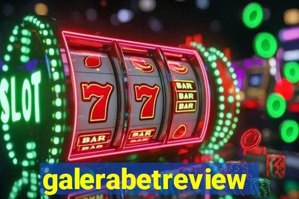 galerabetreview