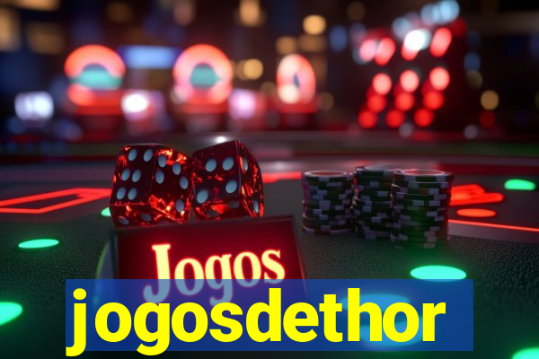 jogosdethor