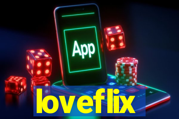 loveflix