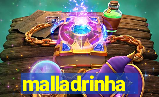 malladrinha