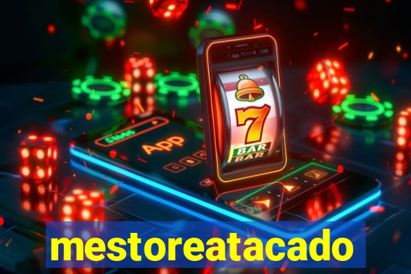 mestoreatacado