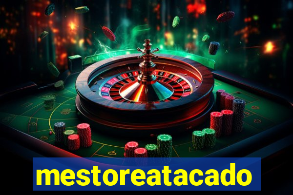 mestoreatacado