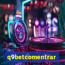 q9betcomentrar