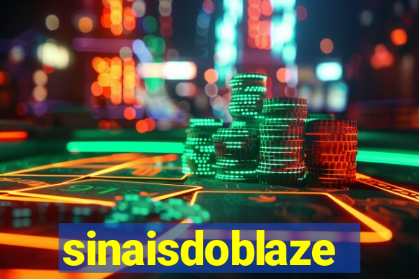 sinaisdoblaze