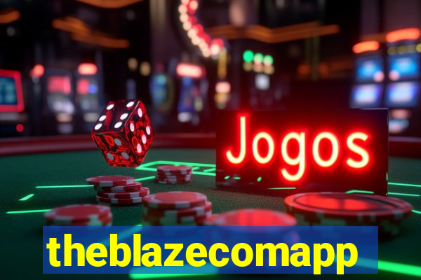 theblazecomapp