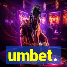 umbet.