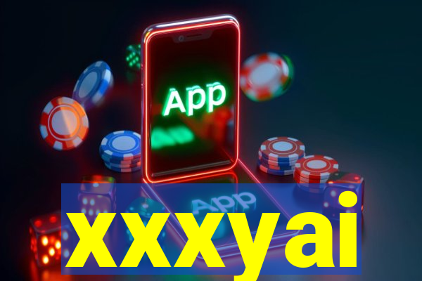 xxxyai